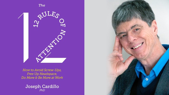 The 12 Rules of Attention by Dr. Joseph Cardillo